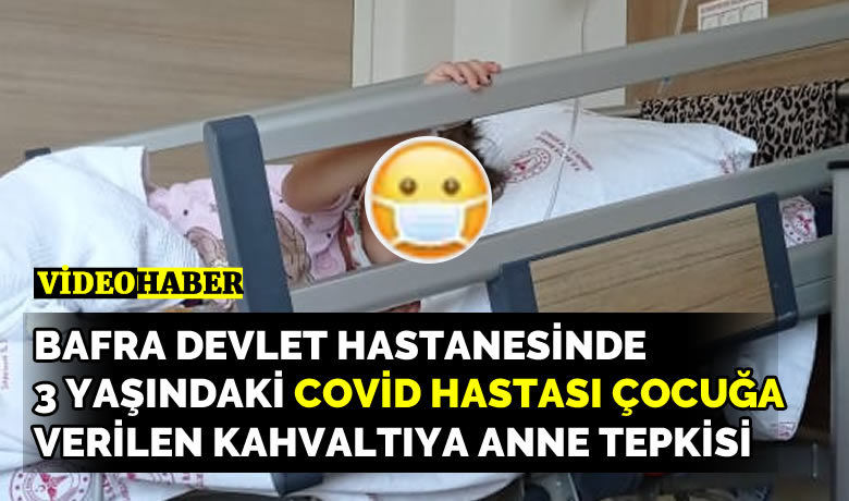 3 Yaşındaki Covid'li Çocuğa Bu Kahvaltıyı Verdiler