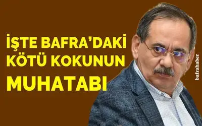 Bafra’da Yine Kötü Kokular Tütmeye Başladı