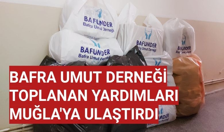 Bafra’dan Muğla’ya destek