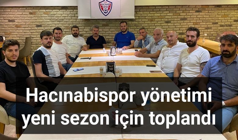 Hacınabispor Yönetimi Yeni Sezon İçin Toplandı 