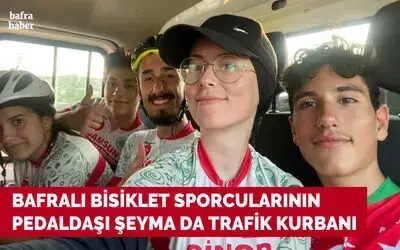 Bafralı Bisiklet Sporcularının Pedaldaşı Şeyma Da Trafik Kurbanı 