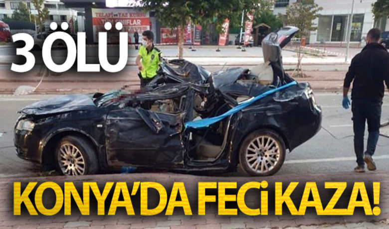 Konya'da feci kaza! Otomobil taklaattı: 3 ölü, 1 yaralı - Konya'da sürücüsünün direksiyon hakimiyetini kaybetmesi sonucu refüjdeki ağaçlara çarparak takla atan otomobildeki 3 kişi hayatını kaybederken 1 kişi yaralandı.