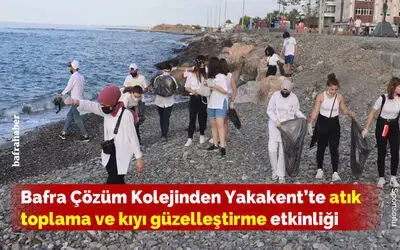 Bafra Çözüm Kolejinden Yakakent’te Atık Toplama Ve Kıyı Güzelleştirme Etkinliği