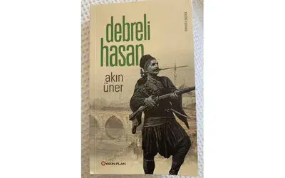Bir Rumeli efsanesi: Debreli Hasan
