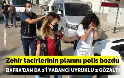 Zehir tacirlerinin planını polis bozdu: Bafra'dan da 2 gözaltı