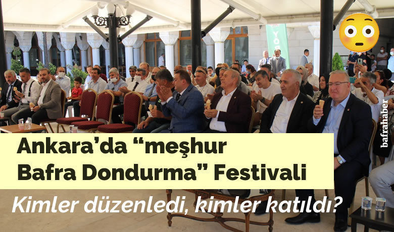 Ankara’da “meşhur Bafra Dondurma” Festivali - Geleneksel Bafra dondurmasının tanıtılması hedeflenen Bafra Dondurma Festivali kapsamında Büyük Ankara Camii Külliyesinde hazırlanan programda Ankaralılar Bafra dondurmasıyla serinledi. 