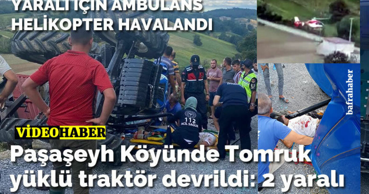 Paşaşeyh Köyünde tomruk yüklü traktör devrildi: 2 yaralı