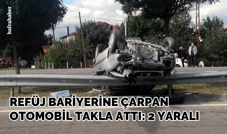 Refüj bariyerine çarpan otomobil takla attı: 2 Yaralı 