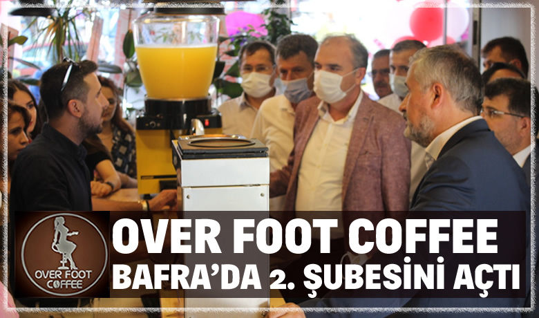 Over Foot Coffee Bafra'da 2. Şubesini Açtı
