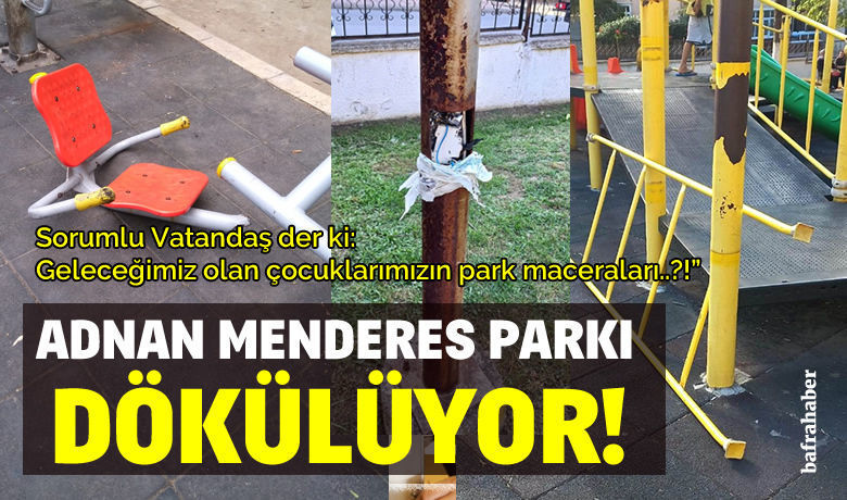 Bafra Adnan Menderes Parkı Dökülüyor! - Bafra’nın en büyük parklarından Adnan Menderes Parkı Çocuk oyun grubu ve spor bölümü ekipmanları bakımsızlıktan adeta dökülüyor. 