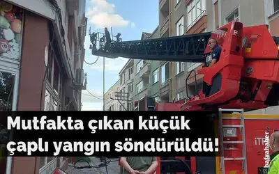 Mutfakta Çıkan Küçük Çaplı Yangın Söndürüldü!
