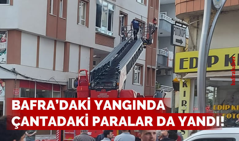 Evdeki yangında çantadaki 59 bin lira da yandı