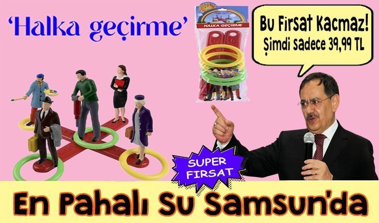 En pahalı su Samsun'da