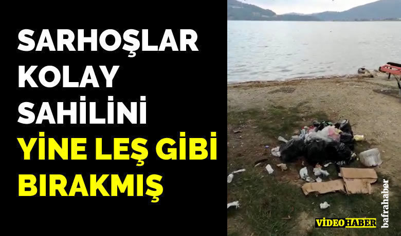 Kolay Sahili Yine Leş Gibi Bırakılmış