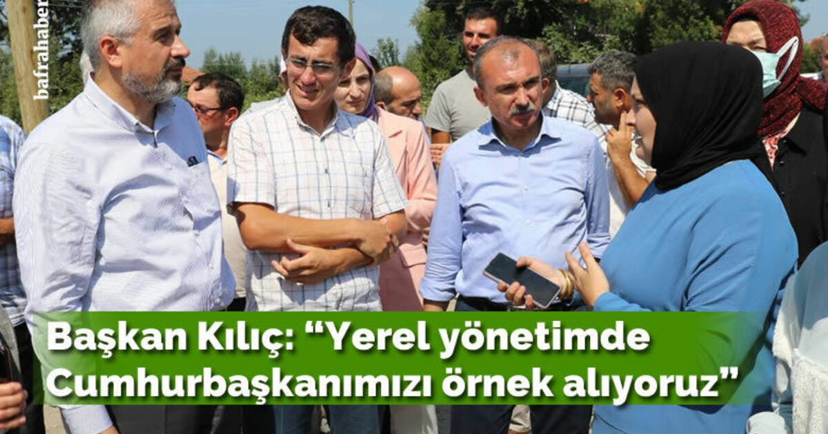 Başkan Kılıç: “Yerel yönetimde Cumhurbaşkanımızı örnek alıyoruz”