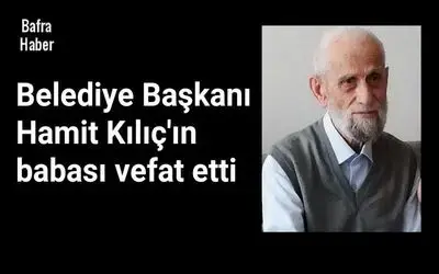 İsmail Kılıç Vefat Etti 