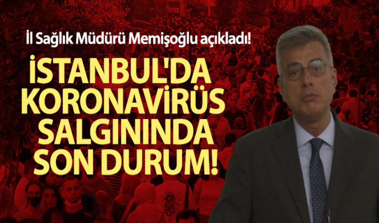 İstanbul İl Sağlık Müdürü Memişoğluaçıkladı! İstanbul'da koronavirüs salgınında son durum! - İstanbul İl Sağlık Müdürü Kemal Memişoğlu, açılış töreninde İstanbul genelindeki korona virüs durumuna ilişkin yaptığı açıklamada, "İstanbul'da 15 gündür korona virüs ile alakalı sayısal anlamda bir artış olmamakla birlikte Anadolu'da vakaların yükseldiği illerden İstanbul'a bir yansıma olacağını öngörüyoruz” dedi.	“İstanbul'da artış yok”	“Kiradan kurtularak kamu yararını tasarrufta bulunduk”