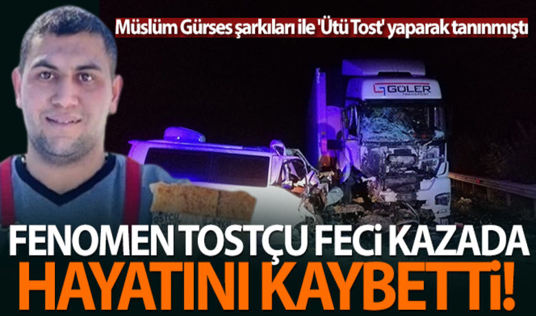 Fenomen tostçu kazada hayatını kaybetti - Fenomen tostçu Niğde’nin Ulukışla ilçesinde geçirdiği kazada hayatını kaybetti.