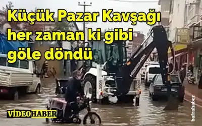 Küçük Pazar Kavşağı Yine Göle Döndü