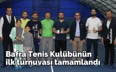 Bafra Tenis Kulübünün İlk Turnuvası Tamamlandı
