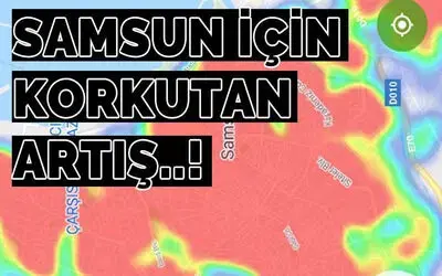 Samsun için korkutan vaka artışı