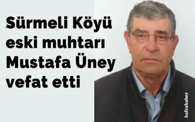 Mustafa Üney Vefat Etti 