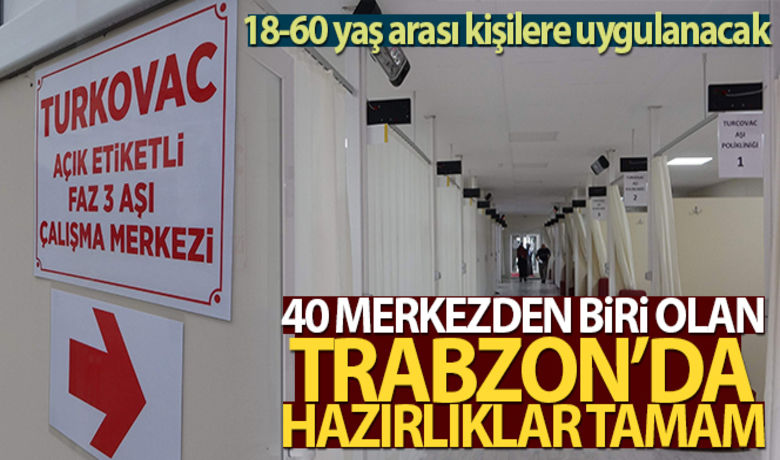Turkovac aşısı Faz-3 çalışmasının Türkiyegenelinde uygulanacağı Trabzon'da hazırlıklar tamamlandı - Turkovac aşısı Faz-3 çalışmasının Türkiye genelinde uygulanacağı 40 merkezden biri olan Trabzon’da 3 adet aşı polikliniği hazırlandı.