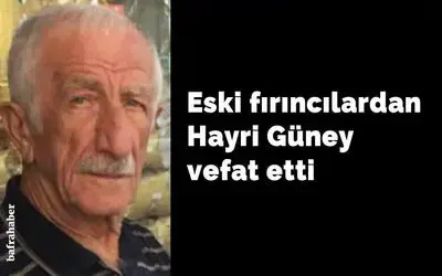 Hayri Güney Vefat Etti