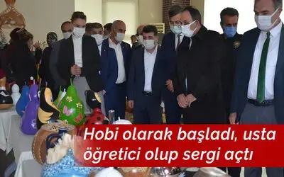 Hobi olarak başladı, usta öğretici olup sergi açtı