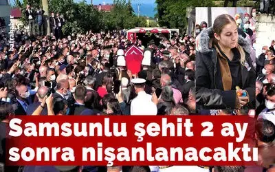 Samsunlu şehit 2 ay sonra nişanlanacaktı