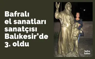Bafralı El Sanatları Sanatçısı Balıkesir'de 3. Oldu