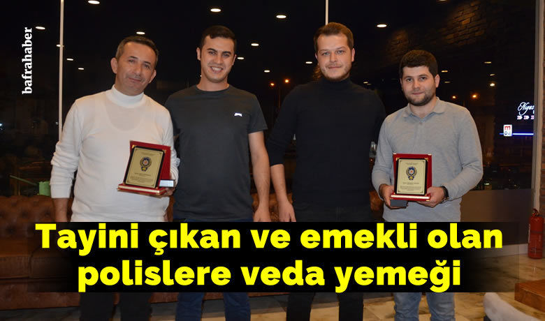 Tayini çıkan ve emekli olan polislere veda yemeği