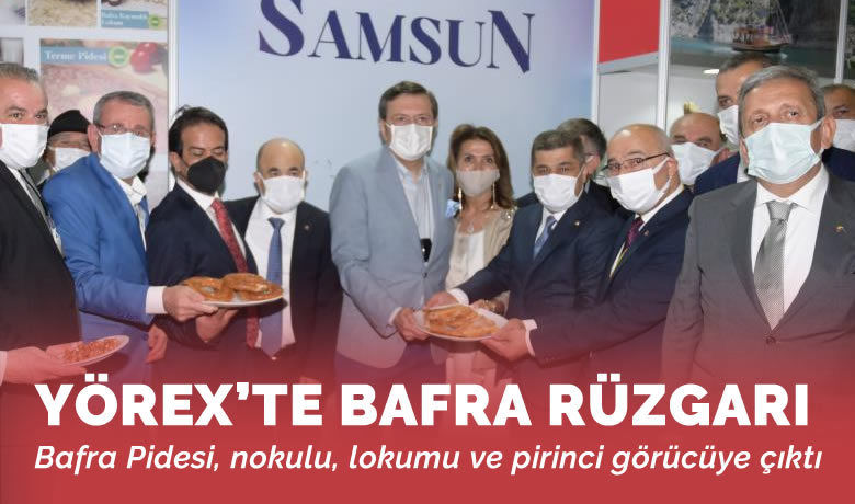 YÖREX’te Bafra rüzgarı esti