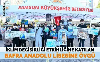 İklim Değişikliği Etkinliğine Katılan Bafra Anadolu Lisesine Övgü