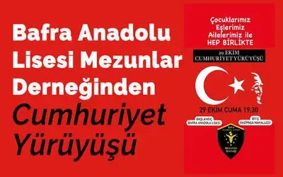 Bafra Anadolu Lisesi Mezunlar Derneğinden Cumhuriyet Yürüyüşü