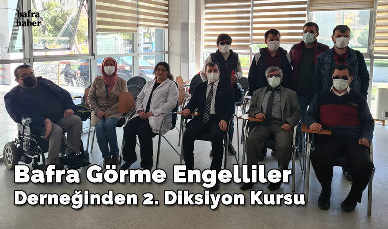 Bafra Görme Engelliler Derneği 2. Diksiyon Kursu