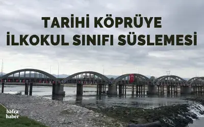 Tarihi Köprüye İlkokul Sınıfı Süslemesi