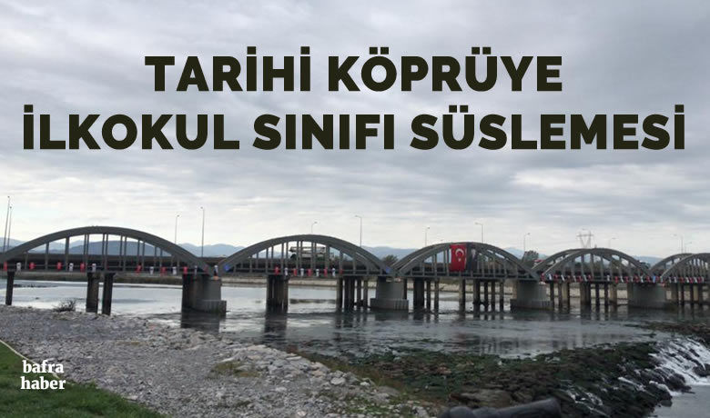 Tarihi Köprüye İlkokul Sınıfı Süslemesi
