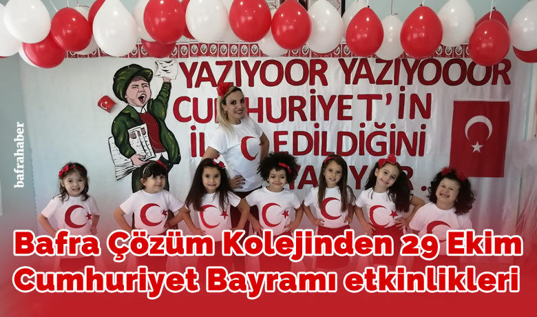 Bafra Çözüm Kolejinden 29 Ekim Cumhuriyet Bayramı Etkinlikleri