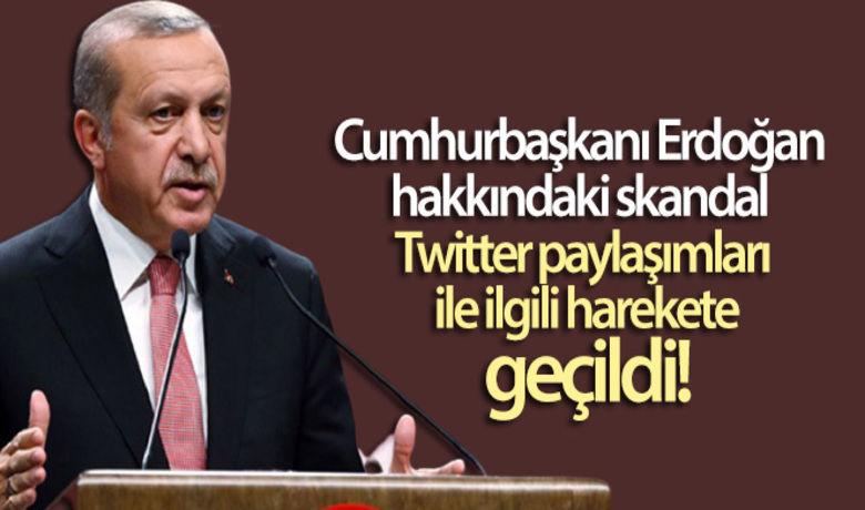 Cumhurbaşkanı Erdoğan hakkındaki skandal Twitterpaylaşımları ile ilgili harekete geçildi - Bu sabah sosyal medya platformu Twitter'da Cumhurbaşkanı Recep Tayyip Erdoğan kastedilerek #ölmüş etiketi altında paylaşımlar yapılmaya başlandı.