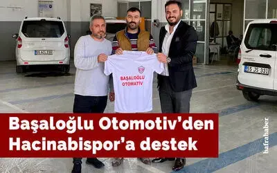Başaloğlu Otomotiv’den Hacinabispor'a Destek