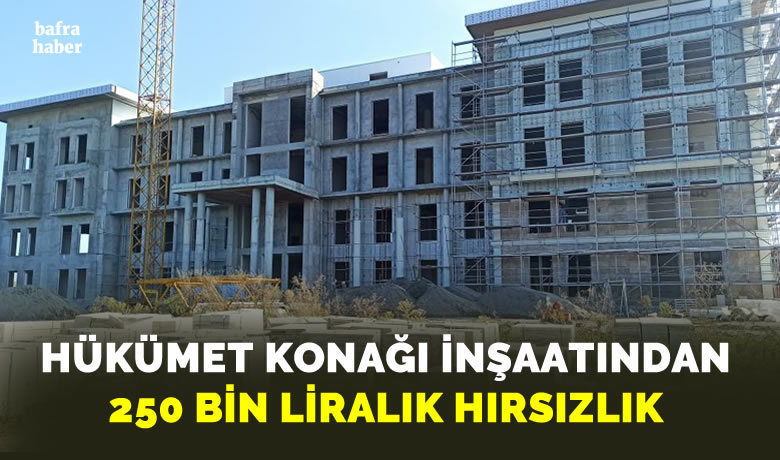 Hükümet konağı inşaatından 250bin lira değerinde kablo çalındı