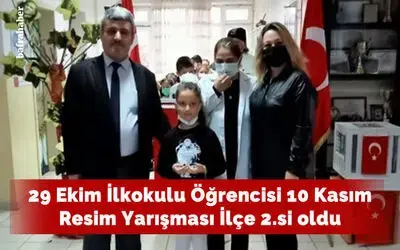 29 Ekim İlkokulu Öğrencisi 10 Kasım Resim Yarışması İlçe 2.si Oldu