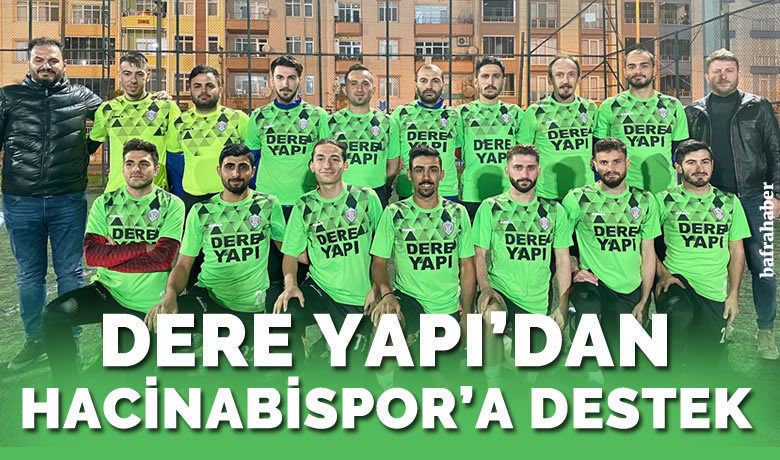 Dere Yapı’dan Hacinabispor'a Destek