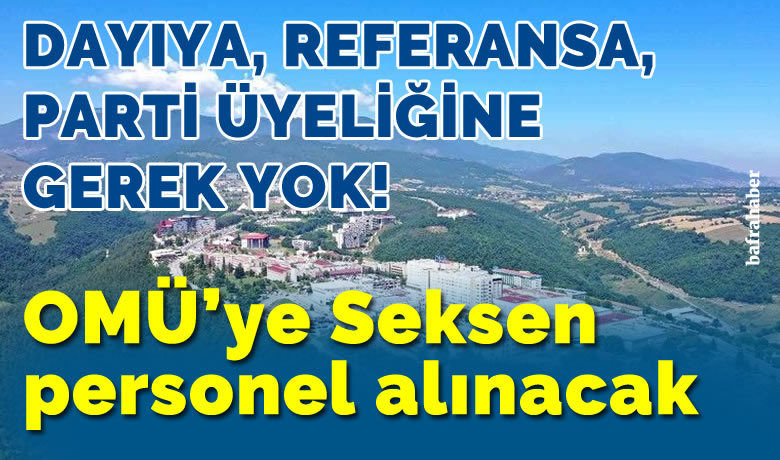 OMÜ'ye 80 personel alınacak