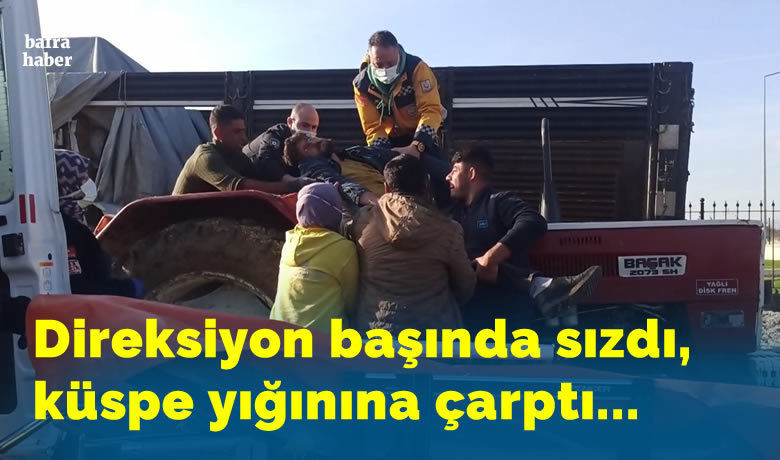 Direksiyon başında sızdı, küspe yığınına çarptı - Samsun’un Bafra ilçesinde direksiyon başında sızan traktör sürücüsü küspe yığınına çarparak durdu.