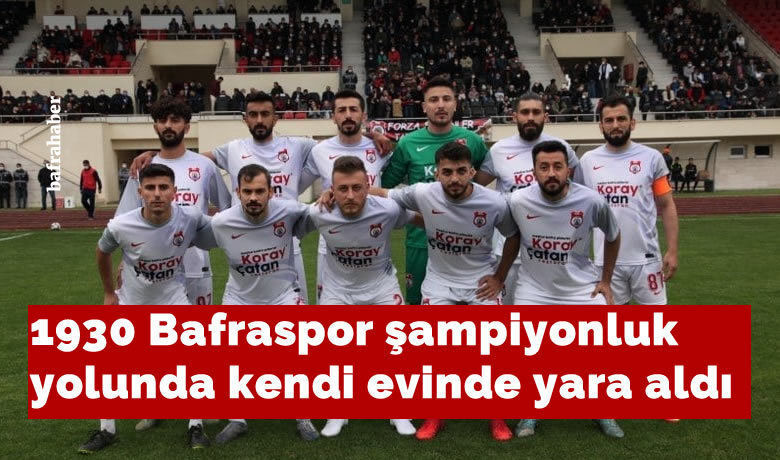 1930 Bafraspor Şampiyonluk Yolunda Yara Aldı 