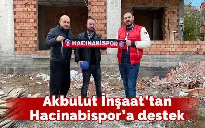 Akbulut İnşaat’tan Hacinabispor'a Destek