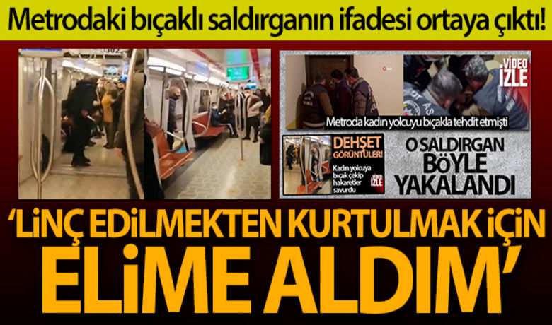 Metrodaki bıçaklı saldırganınpolise verdiği ifadeye ulaşıldı! - İstanbul’da, Kadıköy-Tavşantepe seferini gerçekleştiren metroda tartıştığı kadına bıçak çekerek saldıran şüphelinin polis ifadesine ulaşıldı. Saldırgan gece saatlerinde yakalanmış, savcılığa çıkarılmıştı.