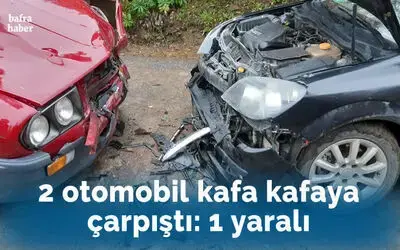 2 Otomobil Kafa Kafaya Çarpıştı: 1 Yaralı